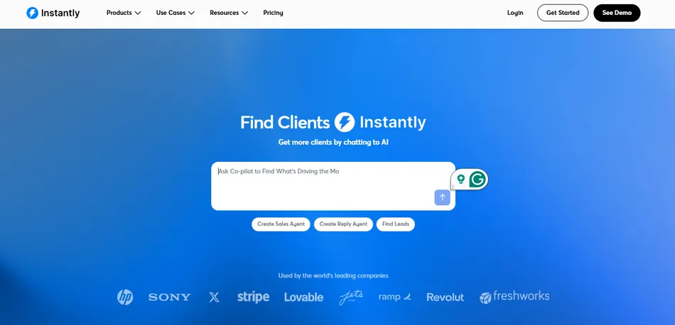 The Instantly landing page features a blue background with white text, promoting the service to 'Find Clients Instantly' by 'chatting to AI.' In the center, there's a prominent input field with a prompt 'Ask Co-pilot to Find What's Driving the Mo,' and buttons below it that say 'Create Sales Agent,' 'Create Reply Agent,' and 'Find Leads.' At the bottom of the page, logos of various companies like HP, Sony, Stripe, and Freshworks are displayed. The top navigation bar includes 'Products,' 'Use Cases,' 'Resources,' 'Pricing,' and action buttons for 'Login,' 'Get Started,' and 'See Demo.'