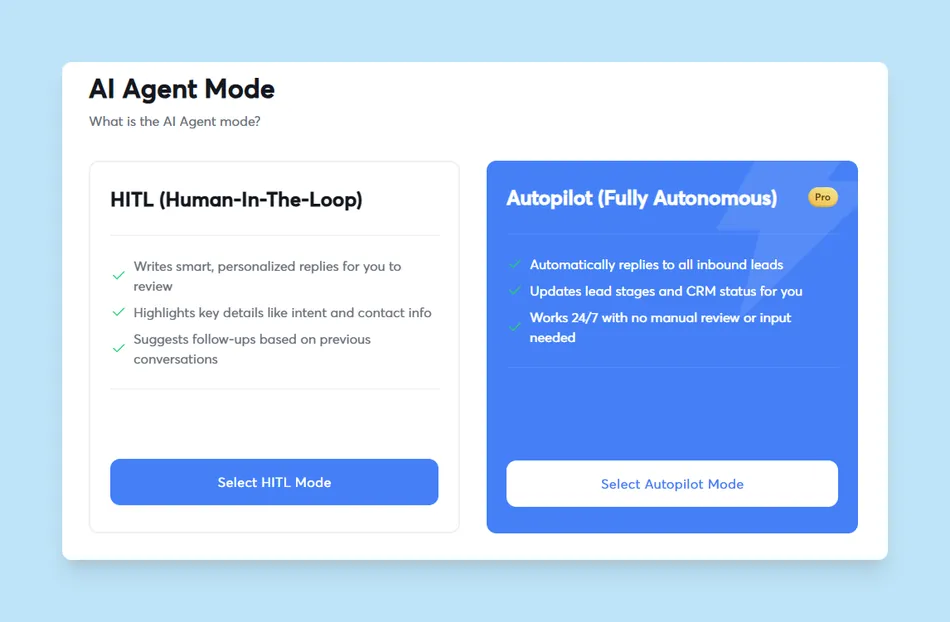 A webpage displaying two AI agent modes. On the left is HITL Human-In-The-Loop mode, which writes replies for review, highlights key details, and suggests follow-ups. On the right is Autopilot Fully Autonomous mode, which automatically replies to inbound leads, updates CRM status, and works 24/7 without manual review.