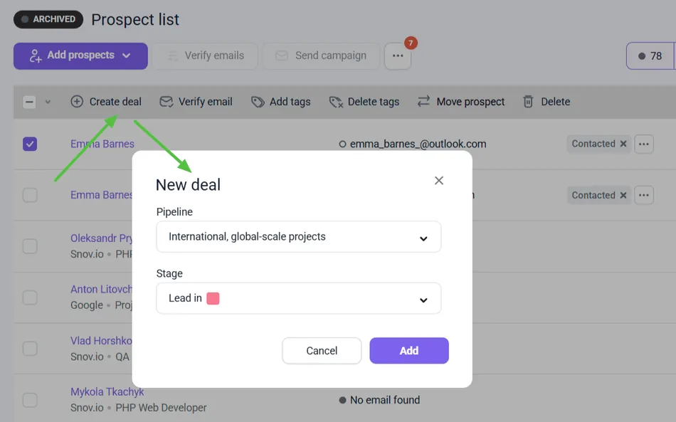 A screenshot of a 'Prospect list' page with a 'New deal' popup open. The popup allows users to select a 'Pipeline' as 'International, global-scale projects' and a 'Stage' as 'Lead in', with 'Cancel' and 'Add' buttons at the bottom. Green arrows indicate the 'Create deal' button leading to the 'New deal' popup.