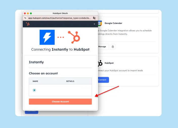 A screenshot of a HubSpot OAuth window displayed over a web application interface, showing the process of connecting Instantly to HubSpot. The HubSpot window features the Instantly lightning bolt logo connecting to the HubSpot sprocket logo, with text 'Connecting Instantly to HubSpot', and a section to 'Choose an account' with a selected radio button and a 'Choose Account' button below. The background web application shows options for Google Calendar and HubSpot integrations.
