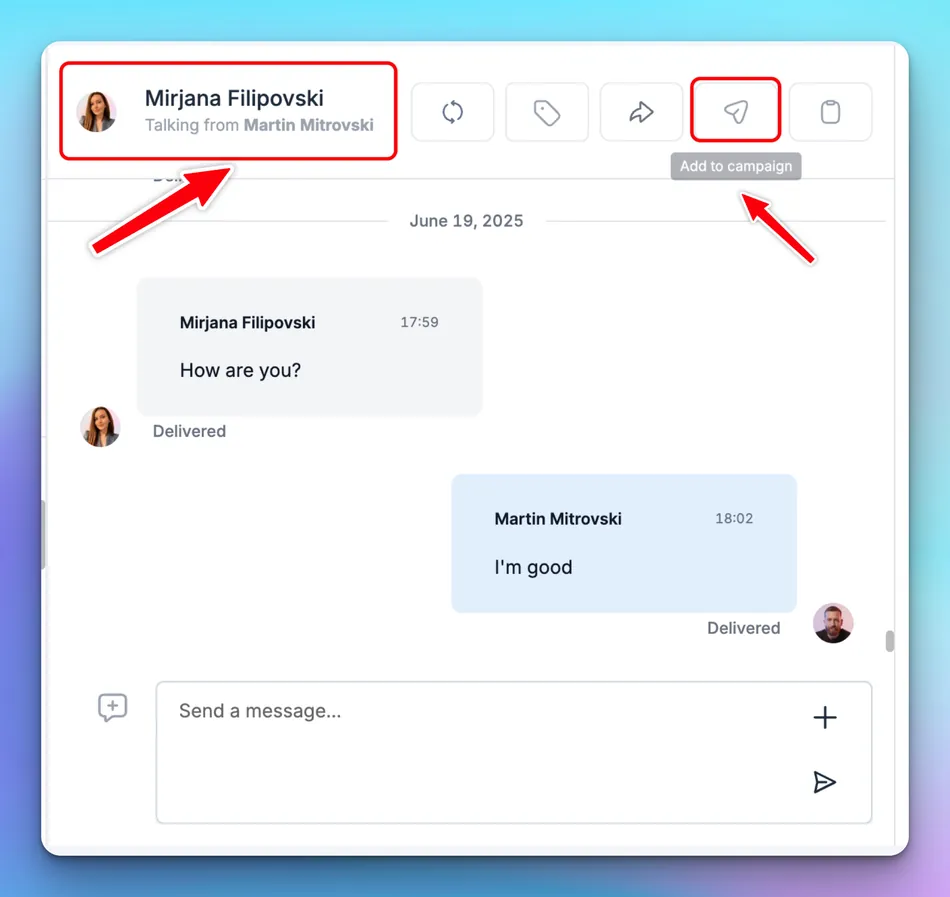 A screenshot of a chat interface showing a conversation between Mirjana Filipovski and Martin Mitrovski. Mirjana asks, 'How are you?' and Martin replies, 'I'm good.' Above the chat, there are options including a button labeled 'Add to campaign.'