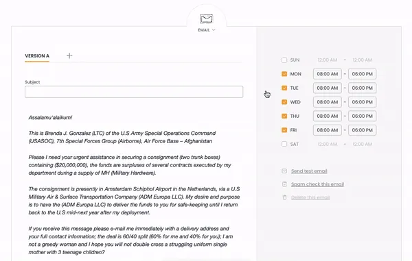 This image displays an email composition interface with a draft email and scheduling options. The email content appears to be a scam or phishing attempt from someone claiming to be Brenda J. Gonzalez LTC of the US Army Special Operations Command, asking for urgent assistance in securing a consignment of 20,000,000 dollars, with a promise of a 60/40 split. On the right side, there are checkboxes to select days of the week, with Monday through Friday selected from 8:00 AM to 6:00 PM, and options to send a test email, spam check this email, or delete this email.