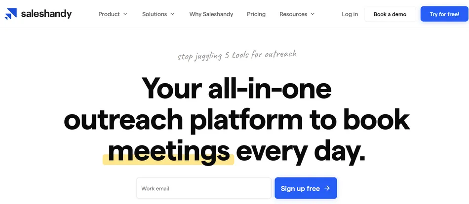 A screenshot of the Saleshandy website homepage, featuring the slogan 'Your all-in-one outreach platform to book meetings every day.' The navigation bar includes Product, Solutions, Why Saleshandy, Pricing, Resources, Log in, Book a demo, and Try for free buttons. Below the main slogan, there is an input field for 'Work email' and a 'Sign up free' button.