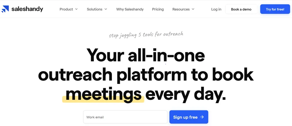 A screenshot of the Saleshandy website's homepage, featuring the company logo and navigation menu at the top. The main headline reads, Your all-in-one outreach platform to book meetings every day, with 'meetings' highlighted in yellow. Below the headline, there is an input field for Work email and a blue button that says Sign up free.