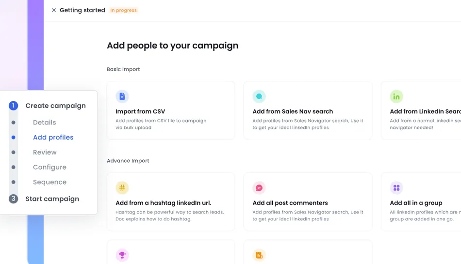 A screenshot of a web application for creating a campaign. The left sidebar shows 'Create campaign' as the current step, with 'Add profiles' highlighted as the sub-step. The main content area is titled 'Add people to your campaign' and displays various options for importing profiles, including 'Import from CSV', 'Add from Sales Nav search', 'Add from LinkedIn Search', 'Add from a hashtag linkedin url', 'Add all post commenters', and 'Add all in a group'.