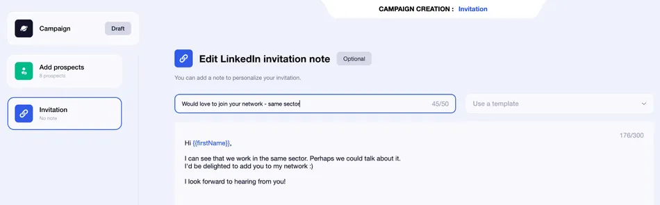 A screenshot displays a campaign creation interface focused on editing a LinkedIn invitation note. On the left, a vertical navigation shows 'Campaign,' 'Add prospects' with 8 prospects, and 'Invitation' with 'No note' currently selected. The main panel titled 'Edit LinkedIn invitation note' features a text field with 'Would love to join your network - same sector' and a character count of 45/50. Below that, a larger text area contains a personalized message.