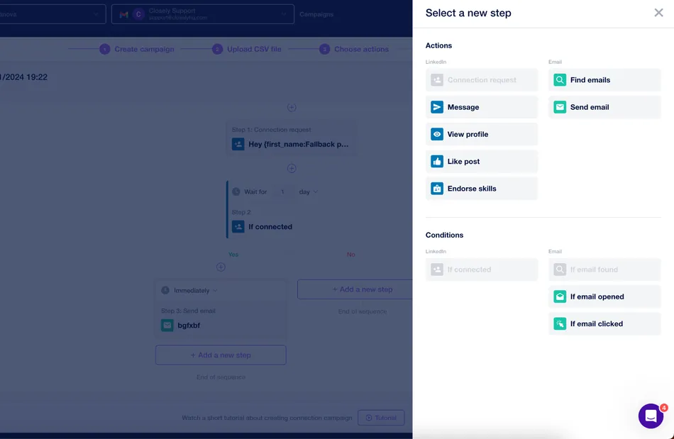 This image displays a campaign creation workflow with a right-hand sidebar to select new steps. The workflow includes steps like 'Connection request' and 'If connected' followed by 'Send email'. The sidebar offers actions such as 'Find emails', 'Send email', 'Message', 'View profile', 'Like post', 'Endorse skills', and conditions like 'If email found', 'If email opened', and 'If email clicked'.